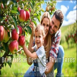 Benefits of Growing Fruit Trees in Zone 5