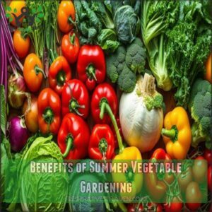 Benefits of Summer Vegetable Gardening