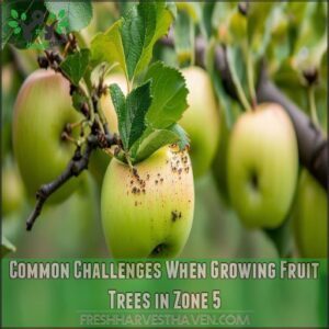 Common Challenges When Growing Fruit Trees in Zone 5