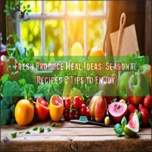 fresh produce meal ideas