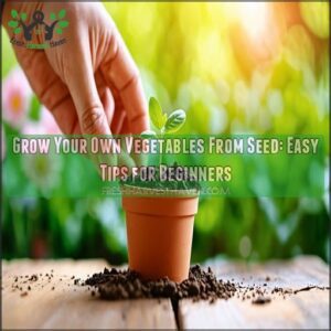 grow your own vegetables from seed