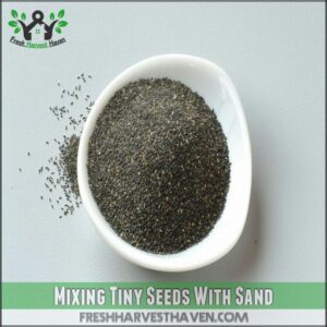 Mixing Tiny Seeds With Sand