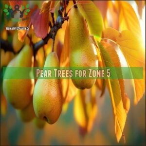 Pear Trees for Zone 5