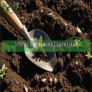 Spring Gardening Essentials