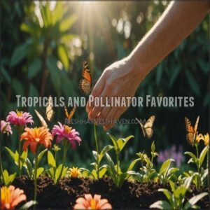 Tropicals and Pollinator Favorites