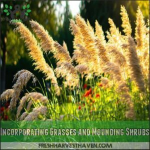 Incorporating Grasses and Mounding Shrubs