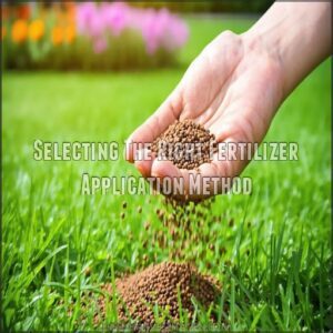 Selecting The Right Fertilizer Application Method