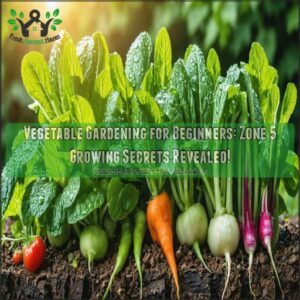 vegetable gardening for beginners in zone 5