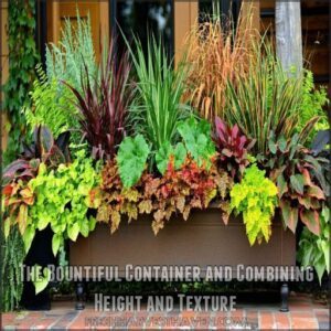 The Bountiful Container and Combining Height and Texture