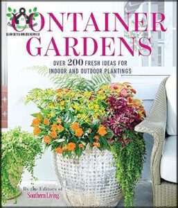 Container Gardens: Over 200 Fresh