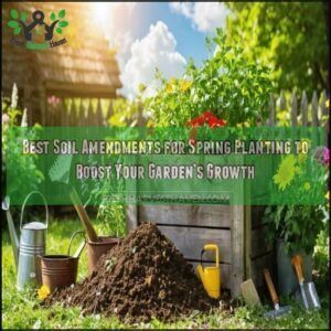 best soil amendments for spring planting