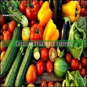 Creative Vegetable Recipes