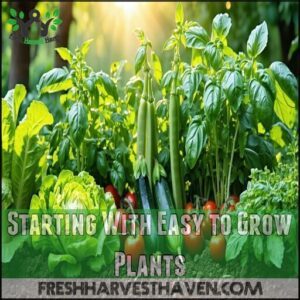 Starting With Easy to Grow Plants