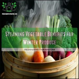 Steaming Vegetable Benefits for Winter Produce