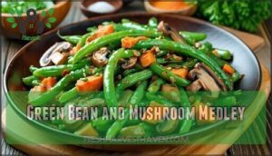 green bean and mushroom medley