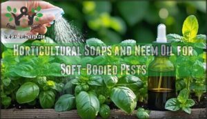 horticultural soaps and neem oil for soft-bodied pests
