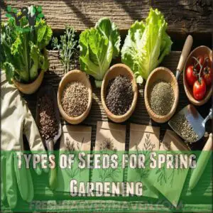 types of seeds for spring gardening