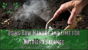 using raw manure and lime for nutrient balance