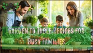 garden to table recipes for busy families
