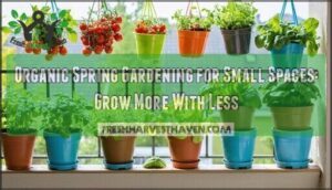 organic spring gardening for small spaces