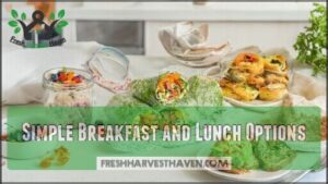 simple breakfast and lunch options