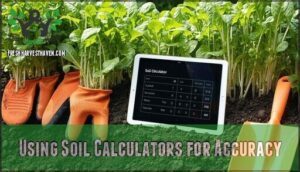 using soil calculators for accuracy