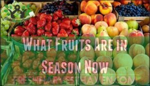 what fruits are in season now