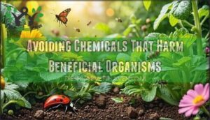 avoiding chemicals that harm beneficial organisms