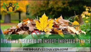 avoiding diseased or insect-infested plants