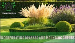incorporating grasses and mounding shrubs