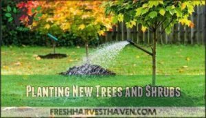 planting new trees and shrubs