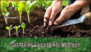 preparing soil for hot weather