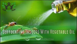 suffocating insects with vegetable oil