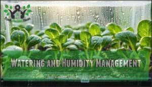 watering and humidity management