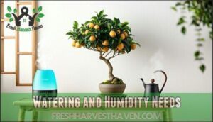 watering and humidity needs