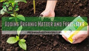 adding organic matter and fertilizer