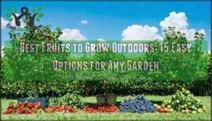 best fruits to grow outdoors