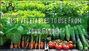 best vegetables to use from your garden