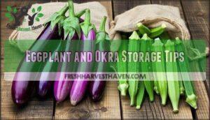 eggplant and okra storage tips