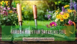 garden hoes for breaking soil