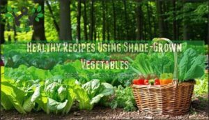 healthy recipes using shade-grown vegetables