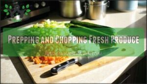 prepping and chopping fresh produce