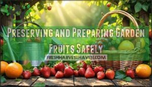 preserving and preparing garden fruits safely