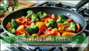 sautéing for quick cooking