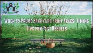 when to prune backyard fruit trees