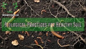 biological practices for healthy soil