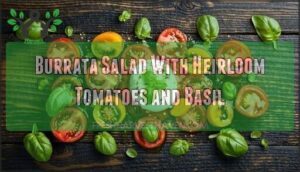 burrata salad with heirloom tomatoes and basil
