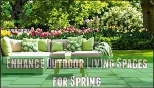 enhance outdoor living spaces for spring