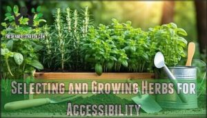 selecting and growing herbs for accessibility