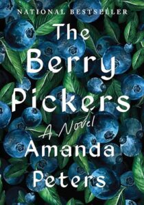 The Berry Pickers: A Novel B0BTSC3TN6